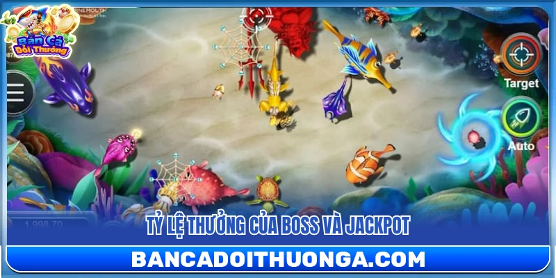 Mức thưởng từ Boss và giải Jackpot